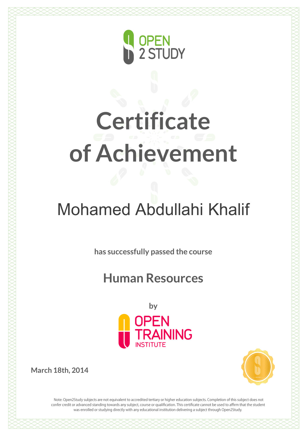 Shahaadada Gaadhista oo loo soo saaray Mohamed Abdullahi Khalif, oo ay bixiyeen Open2Study iyo Open Training Institute, ee Human Resources, 18 Maarso 2014.