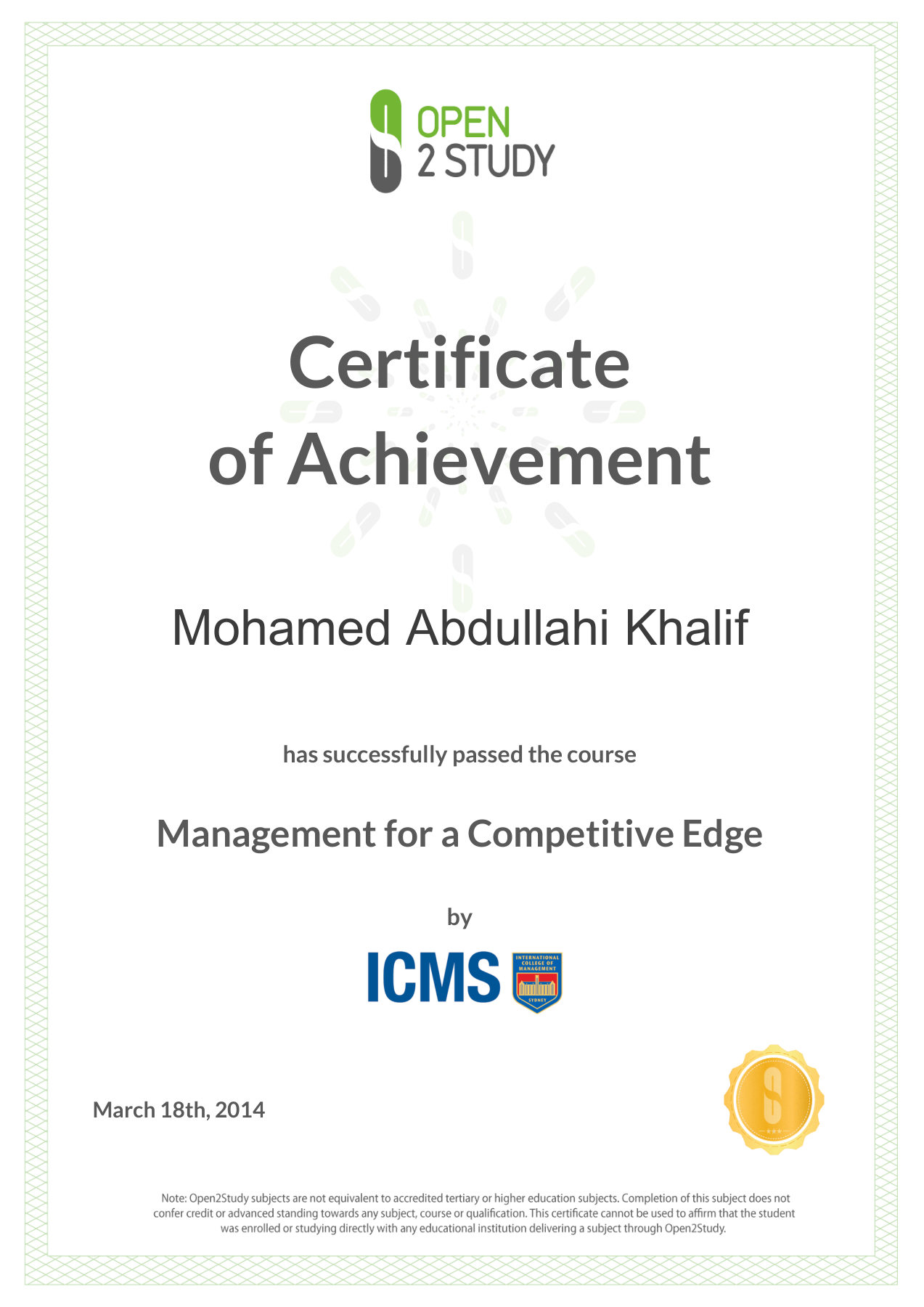 Shahaadada Gaadhista oo loo soo saaray Mohamed Abdullahi Khalif, oo ay bixiyeen Open2Study iyo International College of Management Sydney, ee Management for a Competitive Edge, 18 Maarso 2014.
