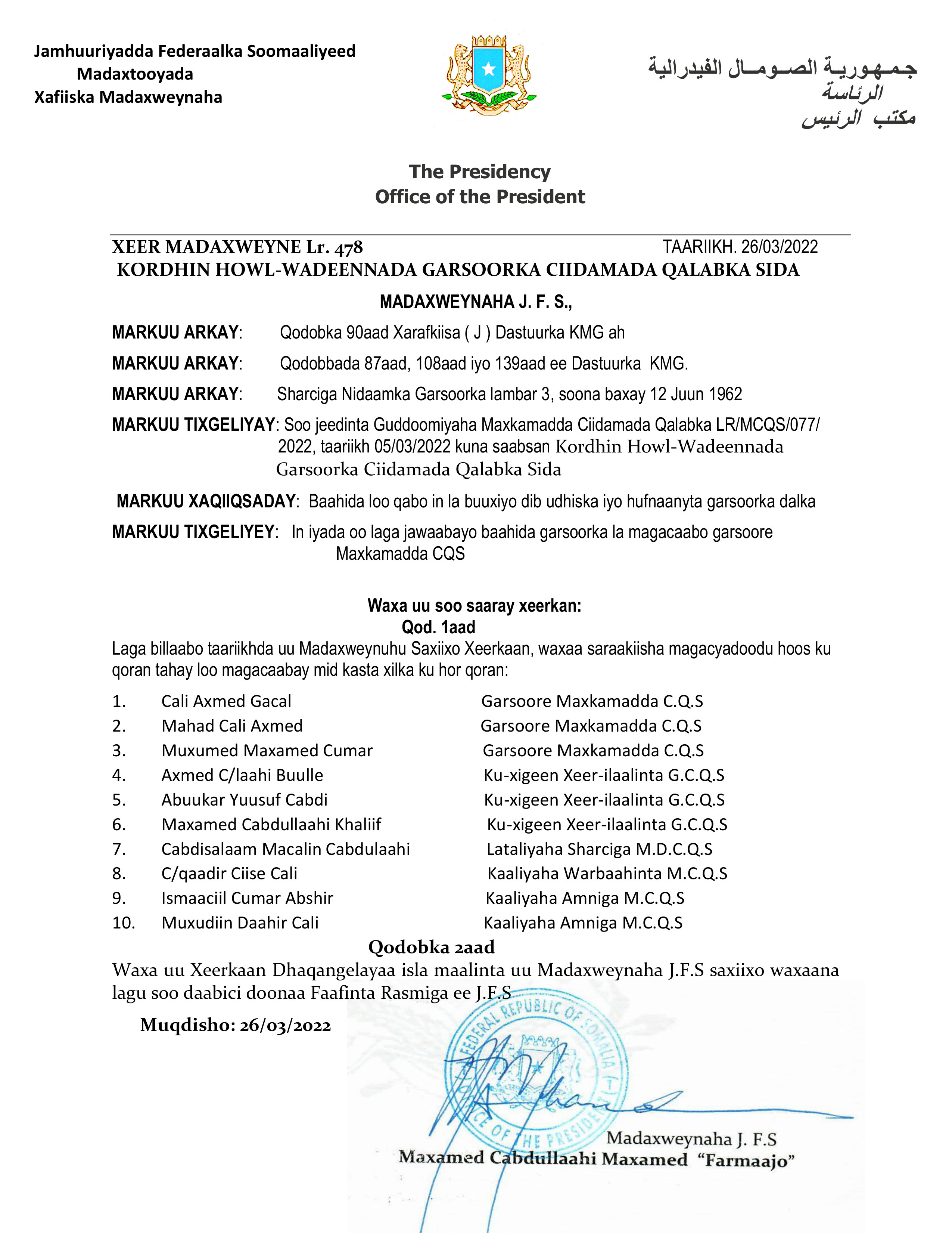 Xeer Madaxweyne Lr. 478, taariikh 26 Maarso 2022, Xafiiska Madaxweynaha, Jamhuuriyadda Federaalka Soomaaliya, oo Mohamed Abdullahi Khalif ku magacaabay Ku xigeenka Xeer Ilaaliyaha Guud (Ku-xigeen Xeer-ilaalinta G.C.Q.S), liiska rasmiga ah No. 6.